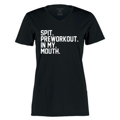 Spit Preworkout In My Mouth Women's Momentum V-Neck T-Shirt