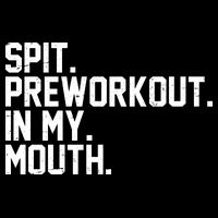 Spit Preworkout In My Mouth Tie-Dye T-Shirt