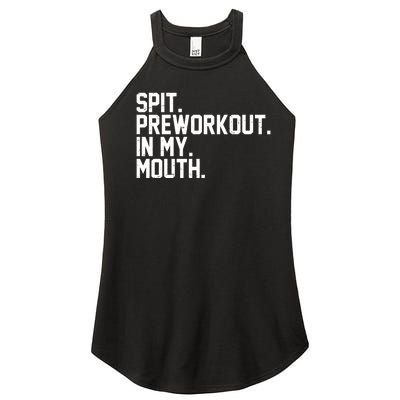 Spit Preworkout In My Mouth Women’s Perfect Tri Rocker Tank