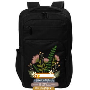 Slow Progress Is Still Progress Book Lover Impact Tech Backpack