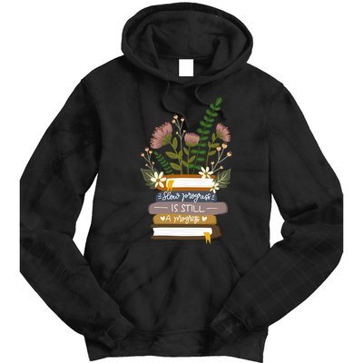 Slow Progress Is Still Progress Book Lover Tie Dye Hoodie