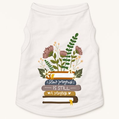 Slow Progress Is Still Progress Book Lover Doggie Tank