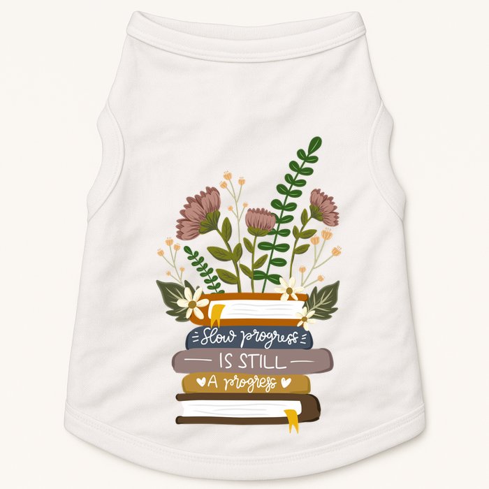 Slow Progress Is Still Progress Book Lover Doggie Tank