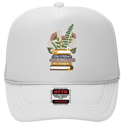 Slow Progress Is Still Progress Book Lover High Crown Mesh Back Trucker Hat