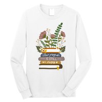 Slow Progress Is Still Progress Book Lover Long Sleeve Shirt