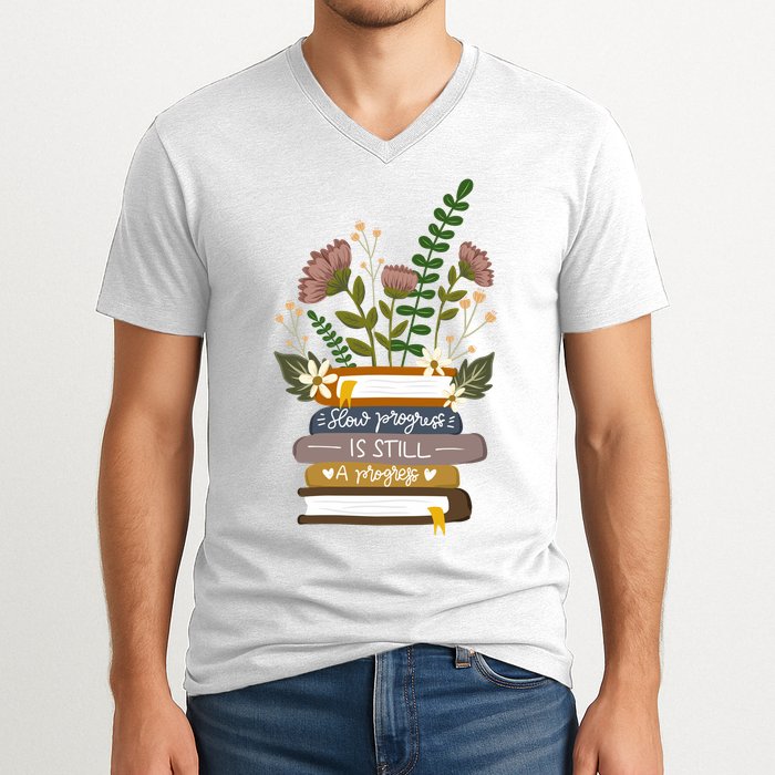 Slow Progress Is Still Progress Book Lover V-Neck T-Shirt