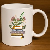 Slow Progress Is Still Progress Book Lover 11oz C Handle Ceramic Mug