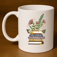 Slow Progress Is Still Progress Book Lover 11oz C Handle Ceramic Mug