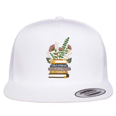 Slow Progress Is Still Progress Book Lover Flat Bill Trucker Hat