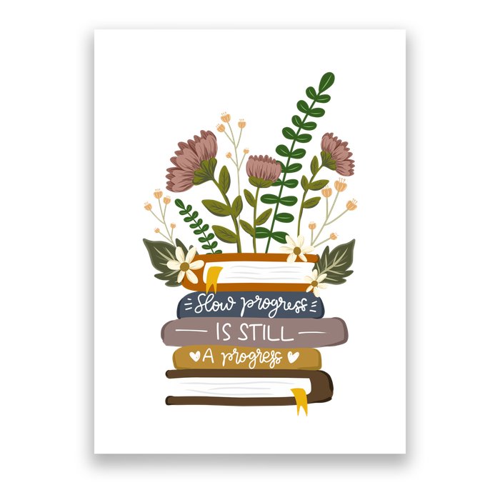 Slow Progress Is Still Progress Book Lover Poster