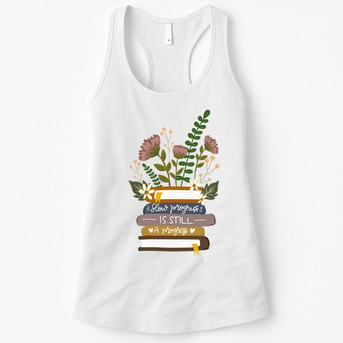 Slow Progress Is Still Progress Book Lover Womens Tank Top