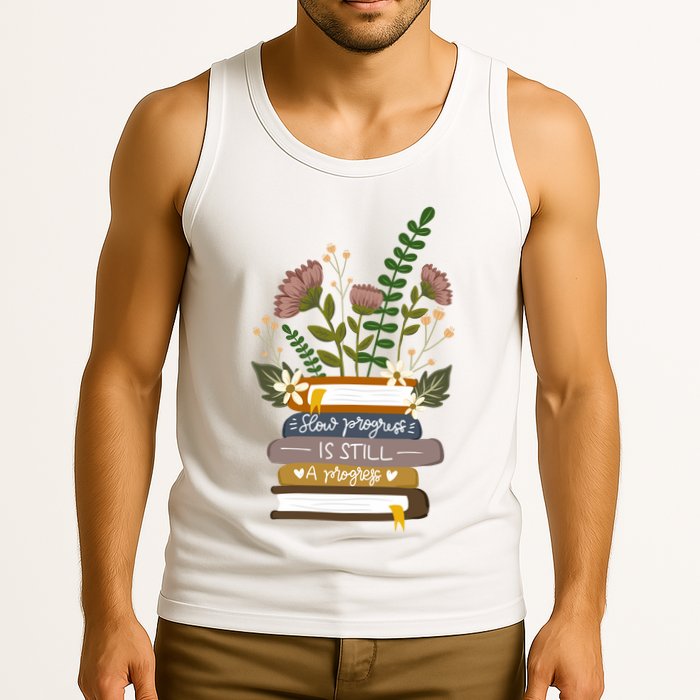 Slow Progress Is Still Progress Book Lover Tank Top