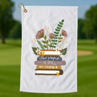 Slow Progress Is Still Progress Book Lover Golf Towel