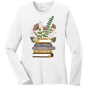 Slow Progress Is Still Progress Book Lover Ladies Long Sleeve Shirt