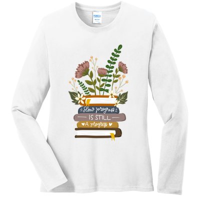 Slow Progress Is Still Progress Book Lover Ladies Long Sleeve Shirt