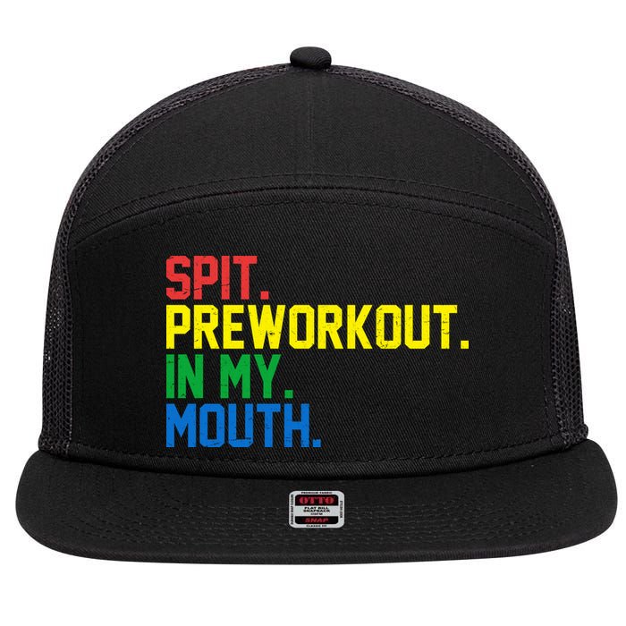 Spit Preworkout In My Mouth Retro Color 7 Panel Mesh Trucker Snapback Hat