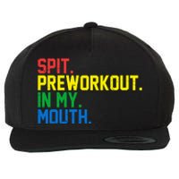 Spit Preworkout In My Mouth Retro Color Wool Snapback Cap