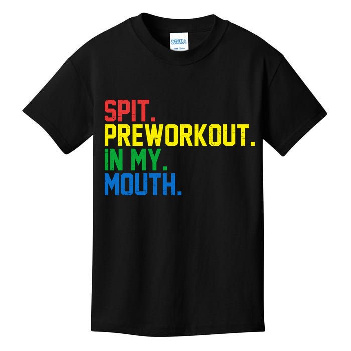 Spit Preworkout In My Mouth Retro Color Kids T-Shirt