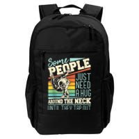 Some People Just Need A Hug Mma Bjj Daily Commute Backpack