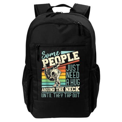 Some People Just Need A Hug Mma Bjj Daily Commute Backpack