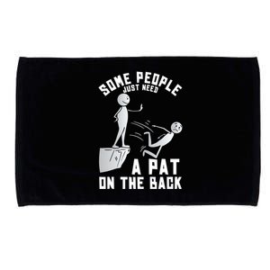 Some People Just Need A Pat On The Back Funny Sarcastic Joke Cool Gift Microfiber Hand Towel