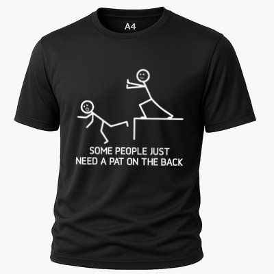 Some People Just Need A Pat On The Back Adult Humor Sarcasm Performance Shirt