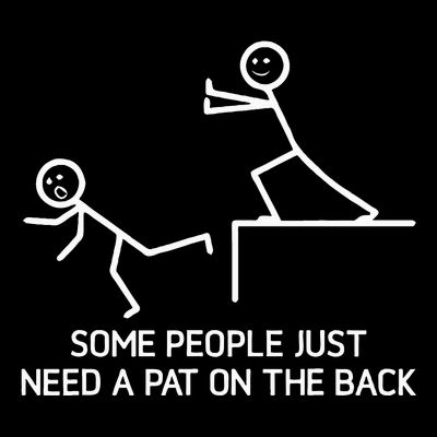 Some People Just Need A Pat On The Back Adult Humor Sarcasm T-Shirt