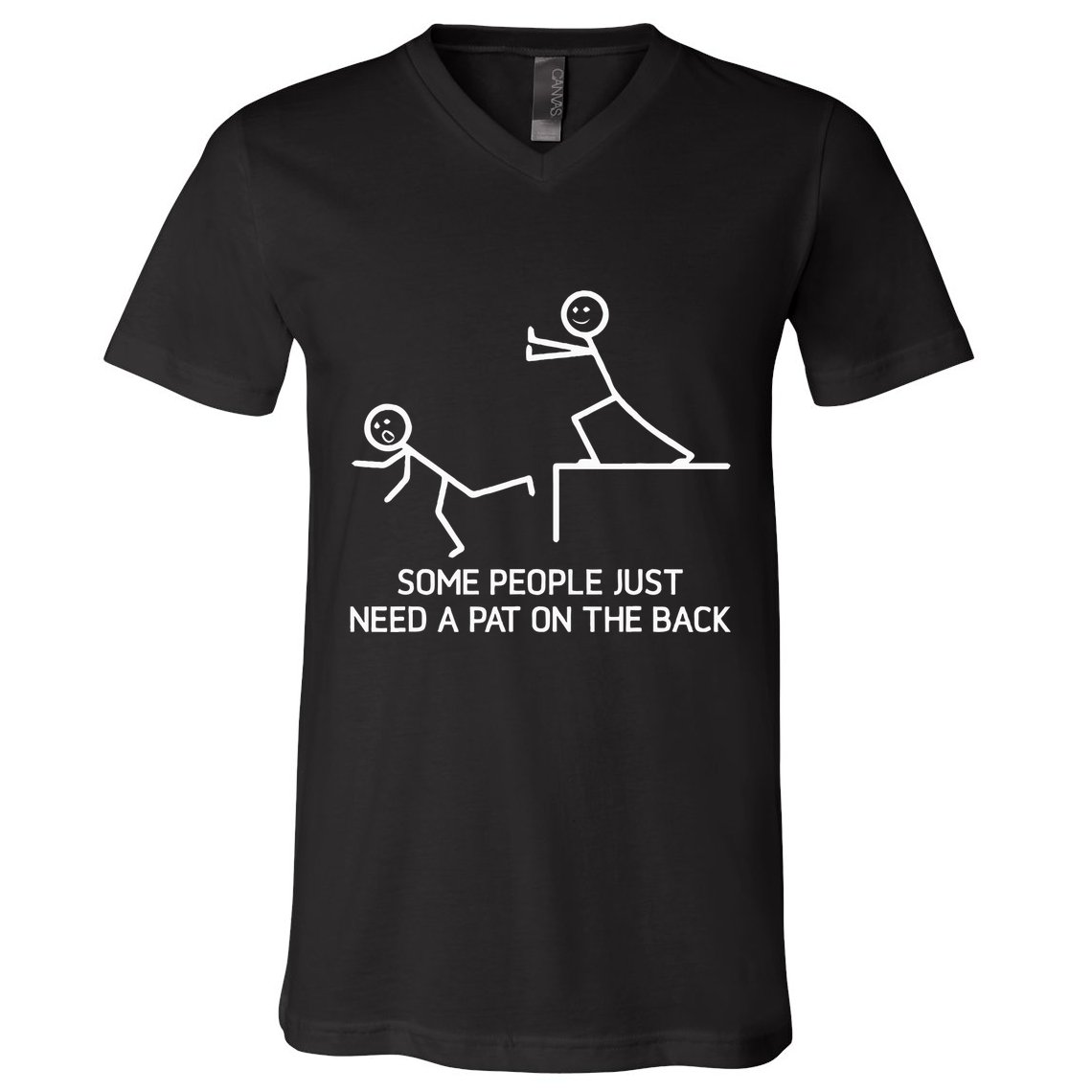 Some People Just Need A Pat On The Back Adult Humor Sarcasm V-Neck T-Shirt