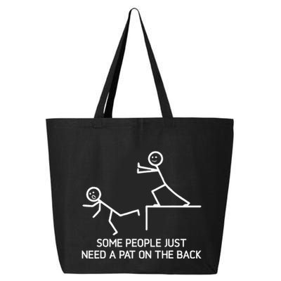 Some People Just Need A Pat On The Back Adult Humor Sarcasm 25L Jumbo Tote