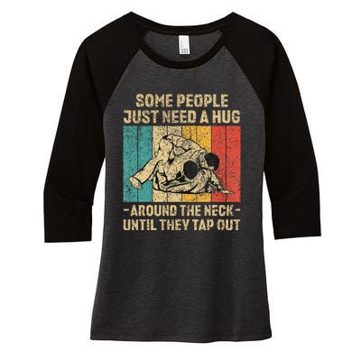 Some People Just Need A Hug Vintage Jiu Jitsu Women's Tri-Blend 3/4-Sleeve Raglan Shirt