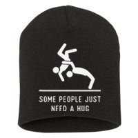 Some People Just Need A Hug Sarcastic Stick Figure Short Acrylic Beanie