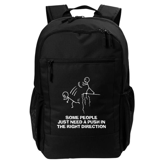 Some People Just Need A Push In The Right Direction Daily Commute Backpack