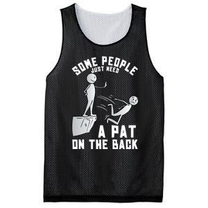 Some People Just Need A Pat On The Back Funny Sarcastic Joke Mesh Reversible Basketball Jersey Tank