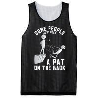 Some People Just Need A Pat On The Back Funny Sarcastic Joke Mesh Reversible Basketball Jersey Tank