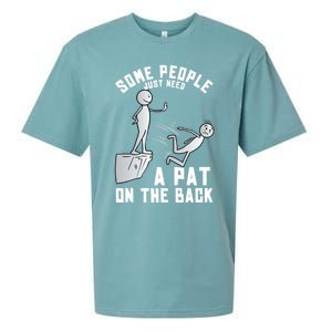 Some People Just Need A Pat On The Back Funny Sarcastic Joke Sueded Cloud Jersey T-Shirt