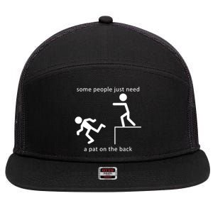 Some People Just Need A Pat On The Back 7 Panel Mesh Trucker Snapback Hat