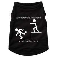 Some People Just Need A Pat On The Back Doggie Tank