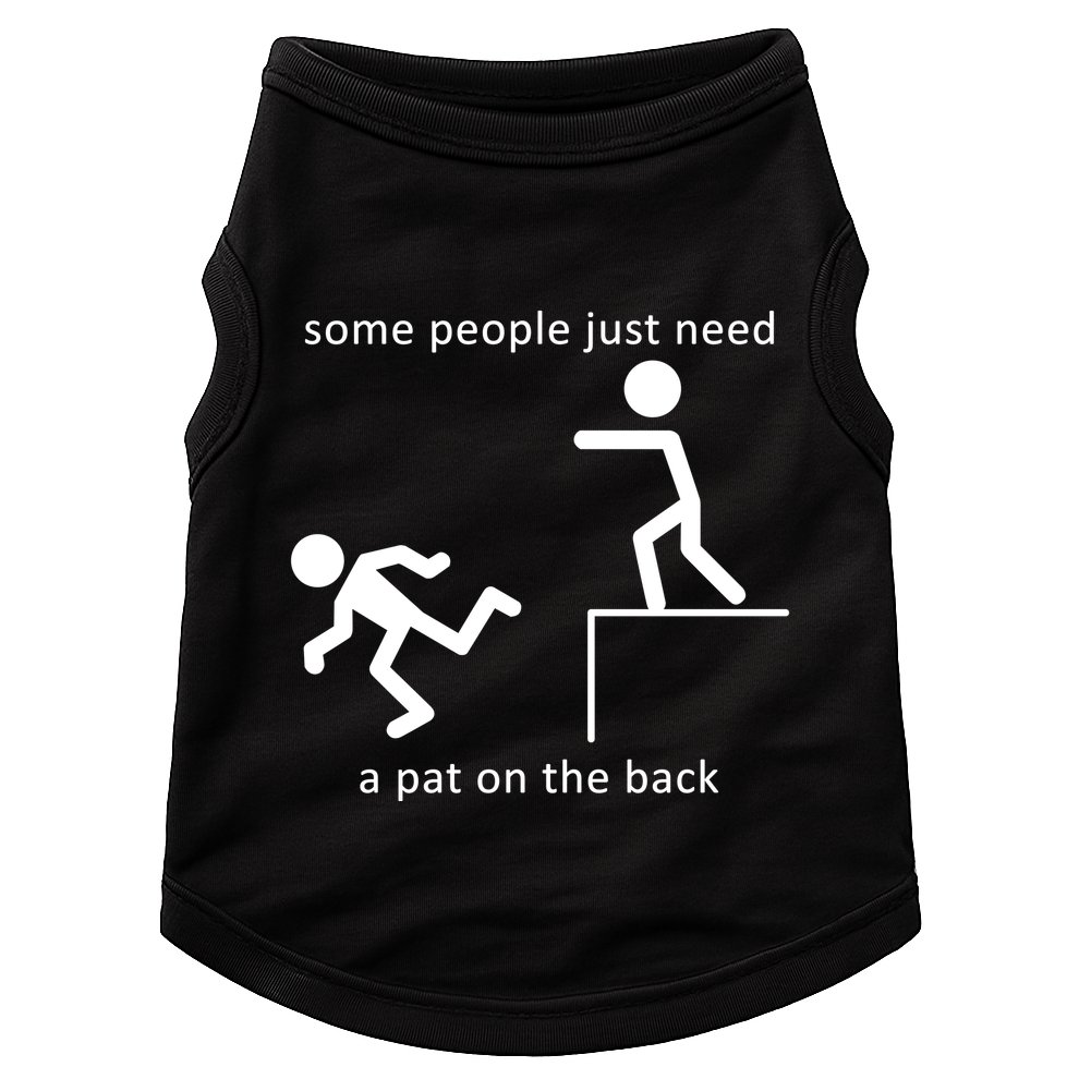 Some People Just Need A Pat On The Back Doggie Tank