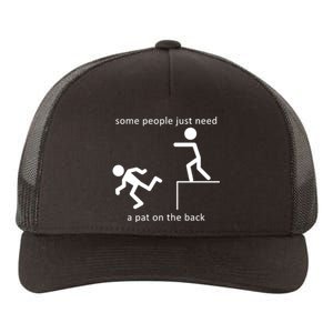 Some People Just Need A Pat On The Back Yupoong Adult 5-Panel Trucker Hat