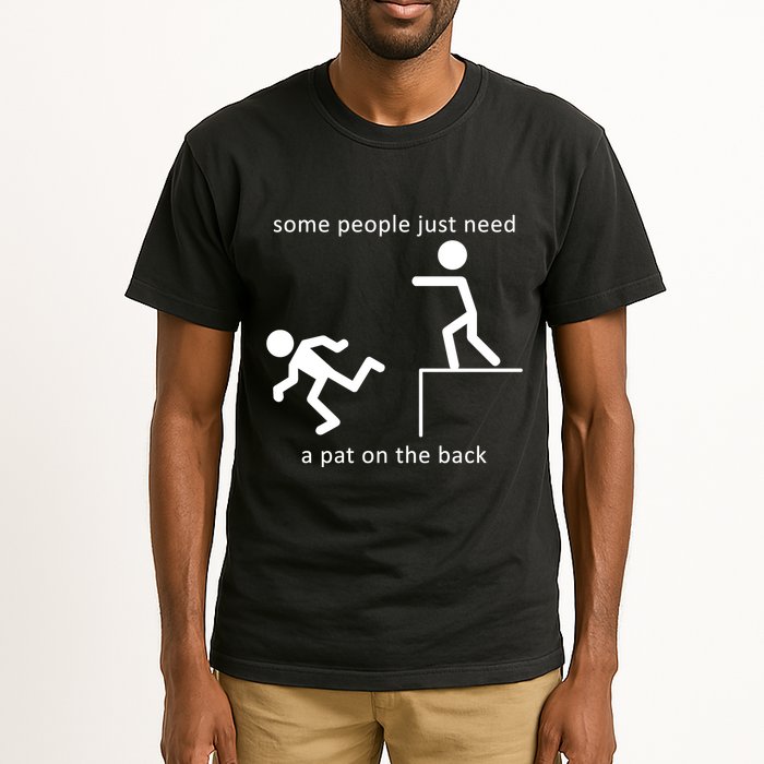 Some People Just Need A Pat On The Back Tall T-Shirt