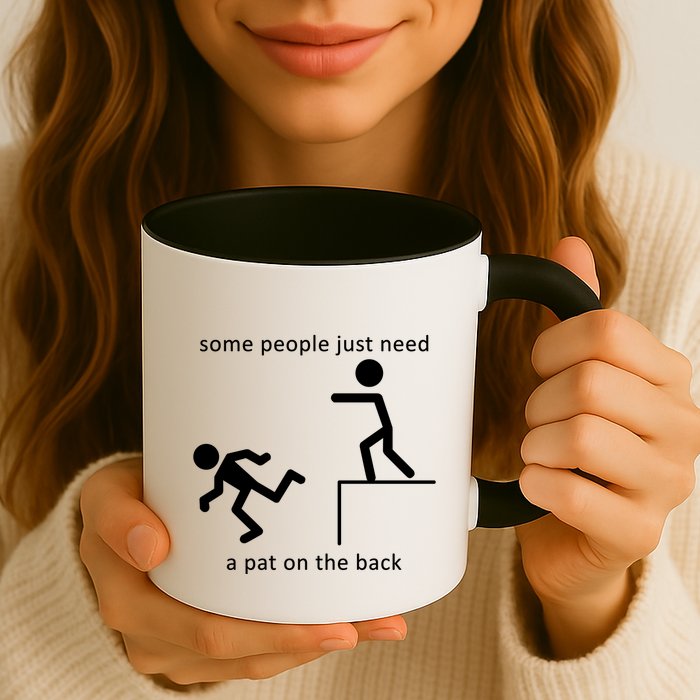 Some People Just Need A Pat On The Back Mug