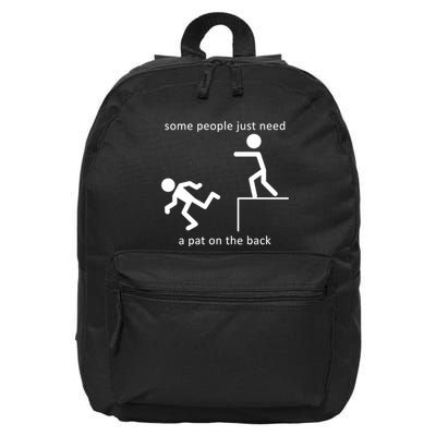 Some People Just Need A Pat On The Back 16 in Basic Backpack