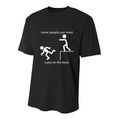 Some People Just Need A Pat On The Back Youth Performance Sprint T-Shirt
