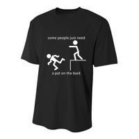 Some People Just Need A Pat On The Back Youth Performance Sprint T-Shirt