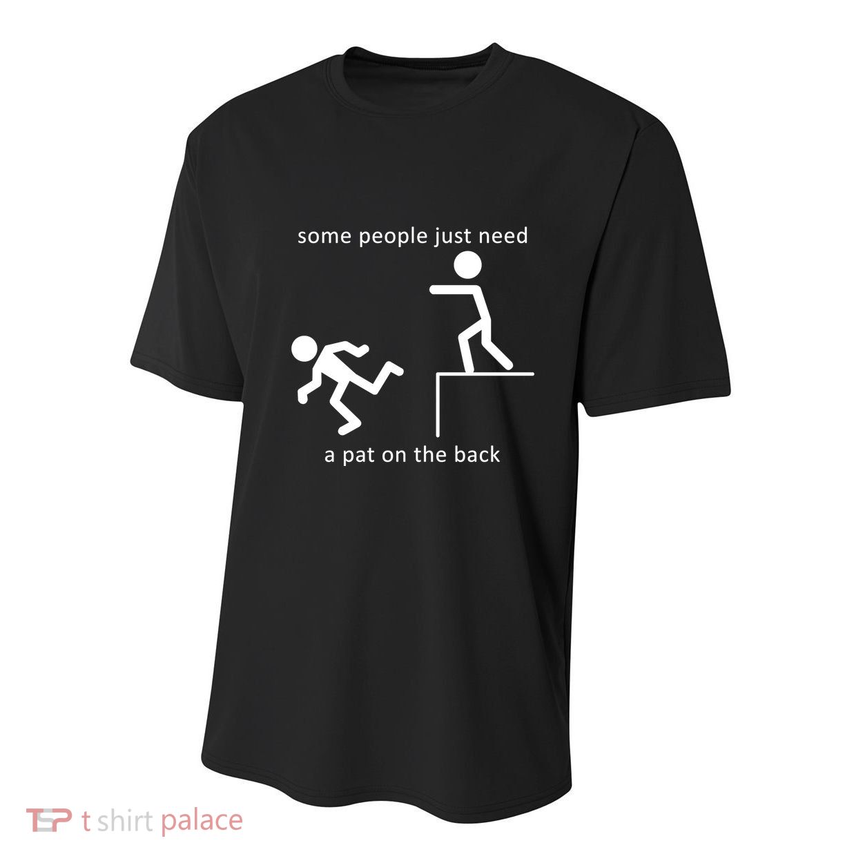 Some People Just Need A Pat On The Back Youth Performance Sprint T-Shirt