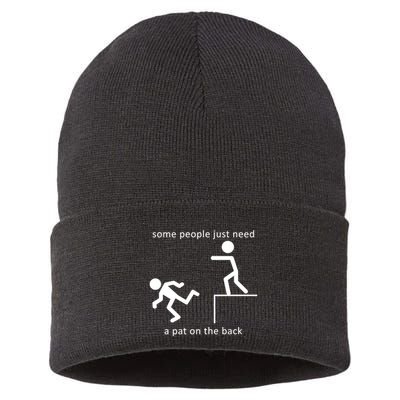 Some People Just Need A Pat On The Back Sustainable Knit Beanie