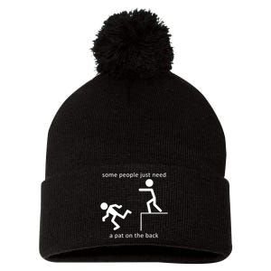 Some People Just Need A Pat On The Back Pom Pom 12in Knit Beanie