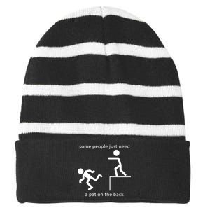 Some People Just Need A Pat On The Back Striped Beanie with Solid Band