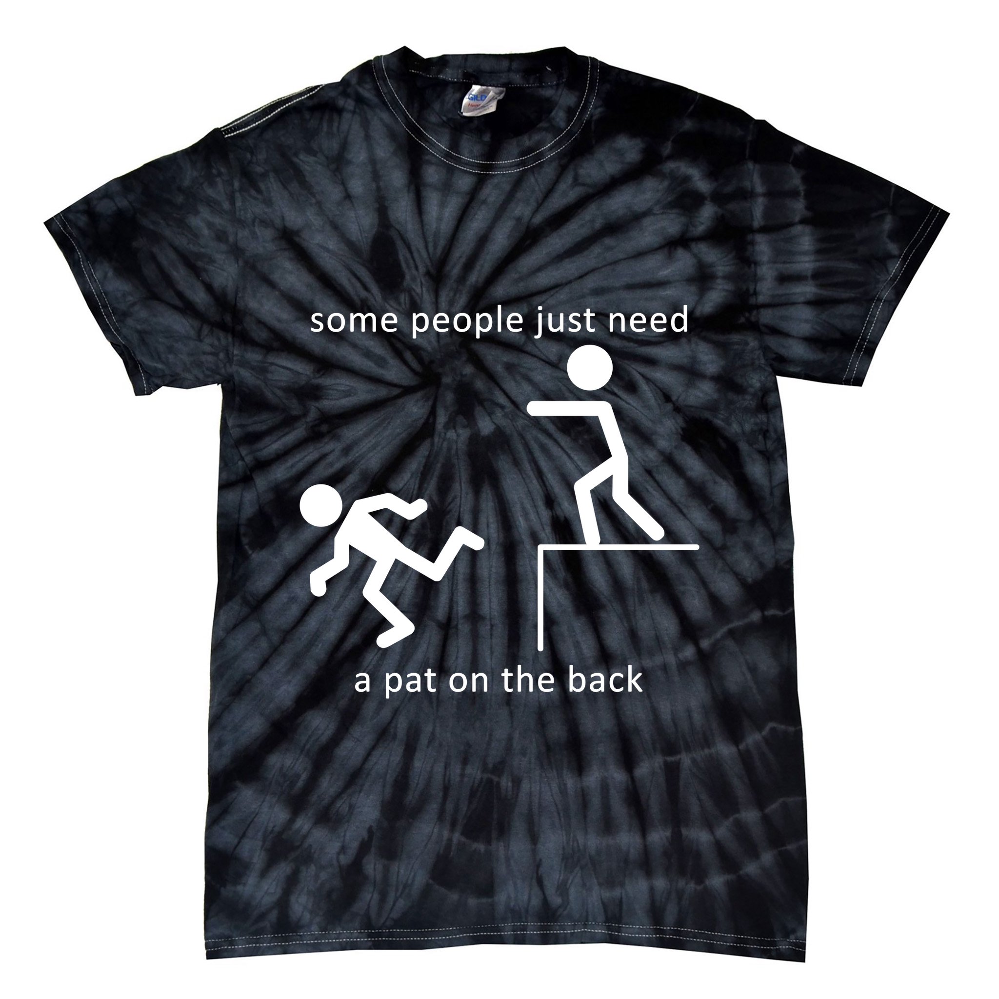 Some People Just Need A Pat On The Back Tie-Dye T-Shirt