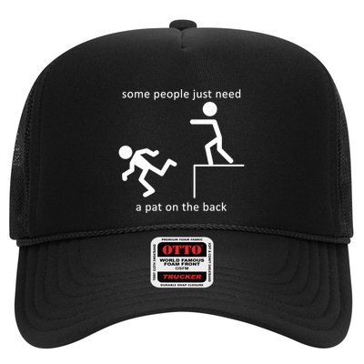 Some People Just Need A Pat On The Back Trucker Hat